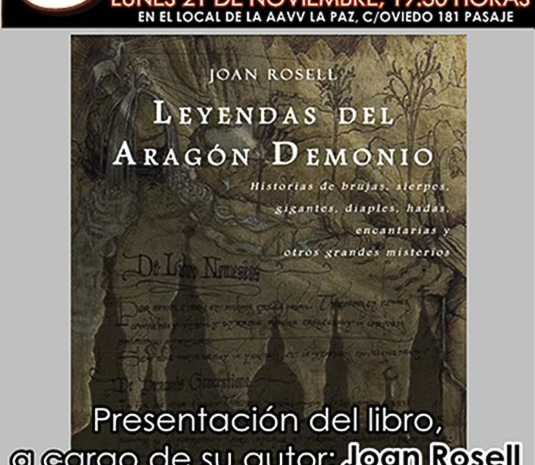 Joan Rosell cierra las Jornadas de Otoño con la presentación de su libro "Leyendas del Aragón Demonio"