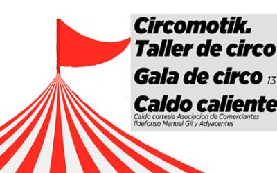 PUENTE SANTIAGO Un día de Circo en familia: Taller, Gala y caldico caliente de la Asociación de Comerciantes