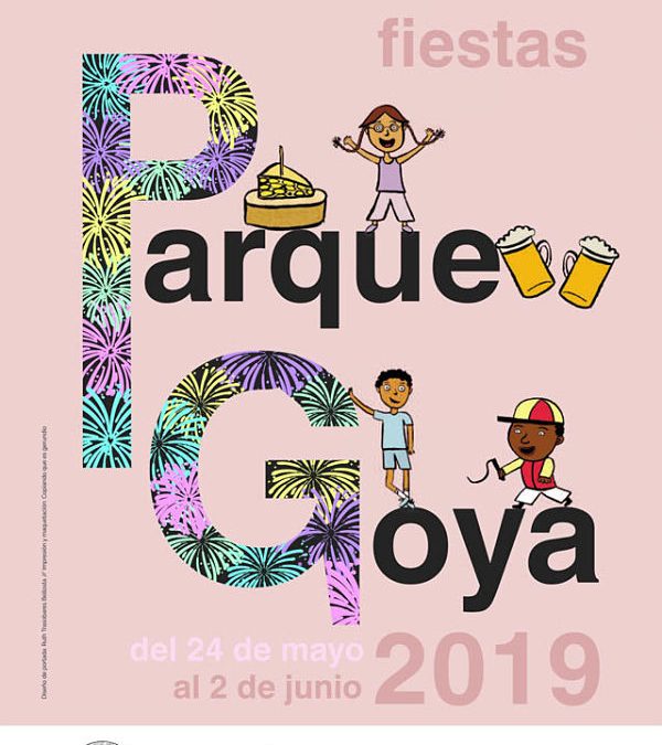 Fiestas Parque Goya 2019, del 24 de mayo a 2 de junio