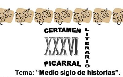 Convocatoria del XXXVI Certamen Literario Picarral