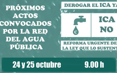 Por la derogación del ICA y la reforma de la Ley de Aguas