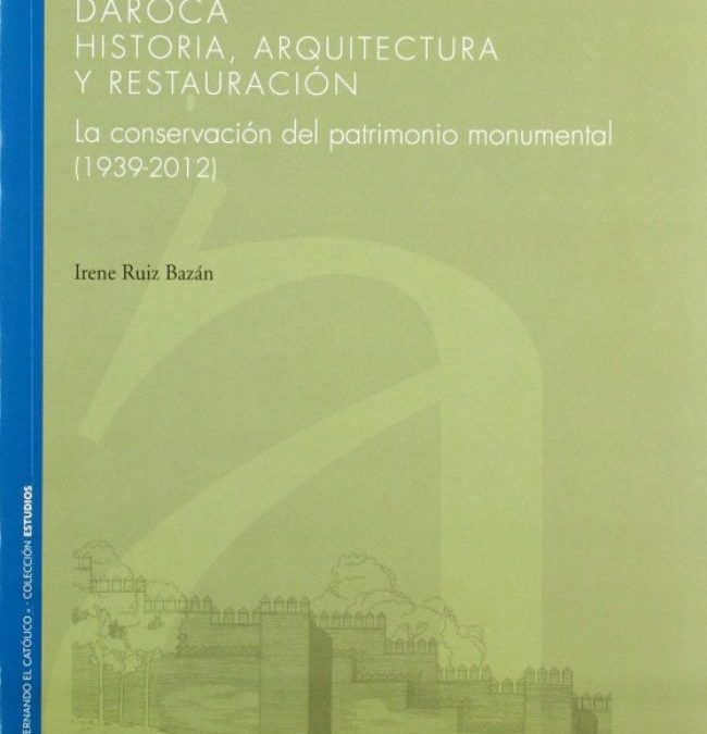 Libro de la IFC sobre Daroca  la conservación de su patrimonio monumental