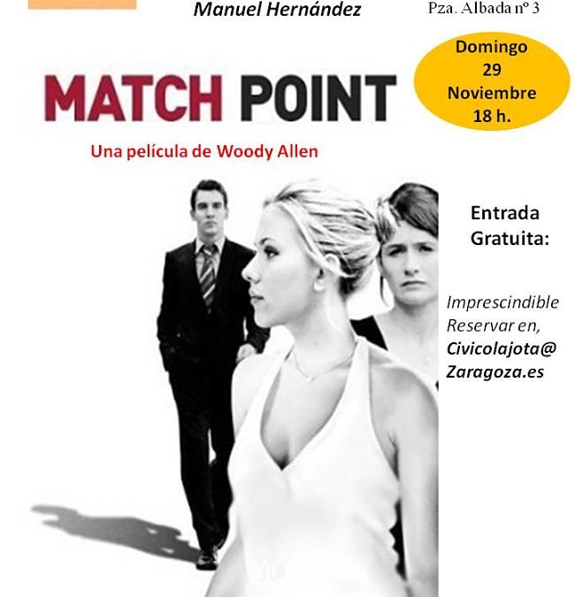 Cine Forum en La Jota: Match Point, de Woody Allen DOMINGO 29