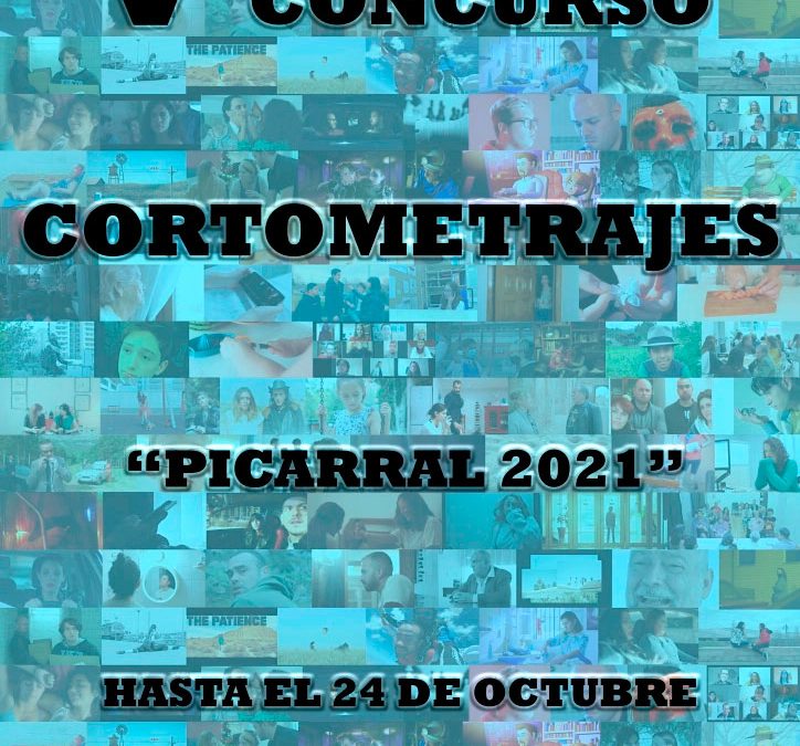 V Concurso de Cortometrajes Picarral 2021