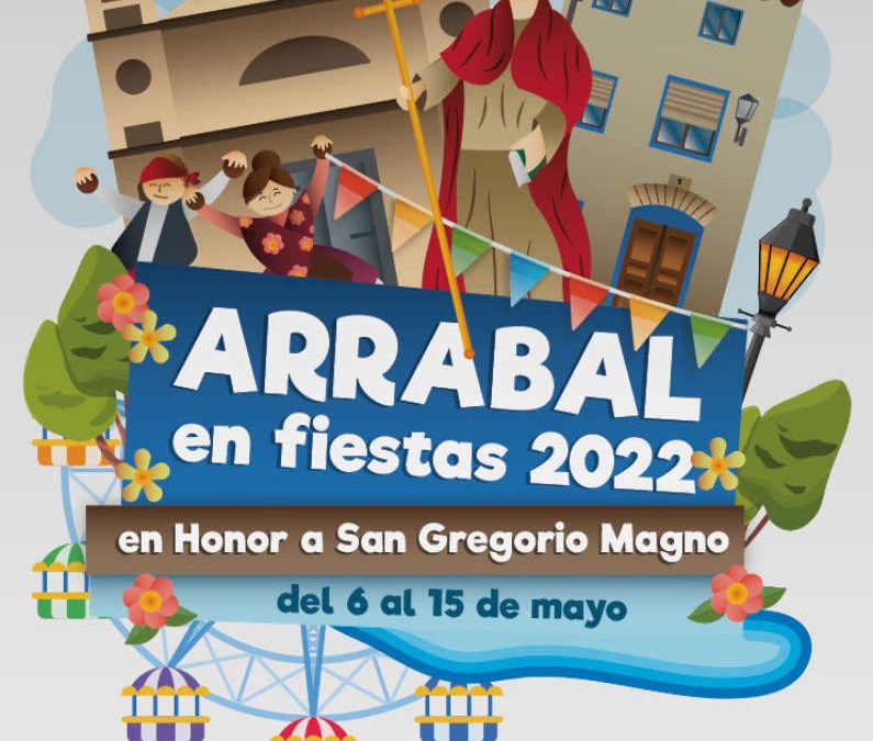 Fiestas Arrabal 2022 del 6 al 15 de mayo