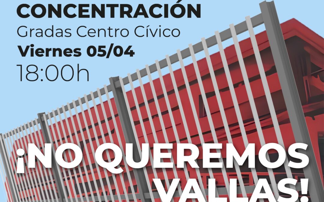 Concentración contra el vallado del Centro Cívico Valdefierro