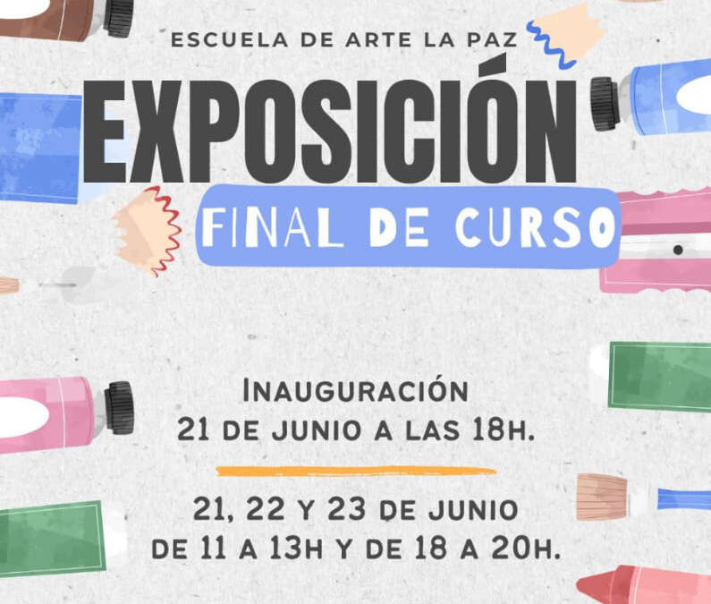 Exposición Final de Curso 2024 de la Escuela de Arte La Paz