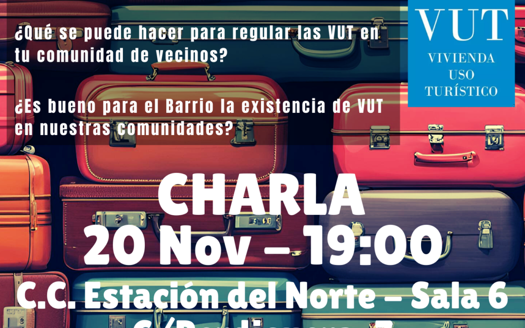 Charla Informativa sobre las Viviendas de Uso Turístico (VUT). Barrio Jesús + Arrabal + Picarral + La Jota