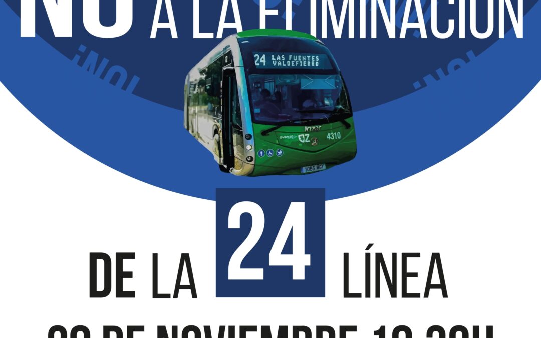 Manifestación NO a la Eliminación de la Línea 24. 28 Noviembre Valdefierro