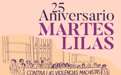 25 Años de Concentraciones contra las Violencias Machistas: MARTES LILAS