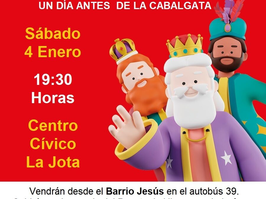 Reyes Magos en el barrio de La Jota el 4 de enero